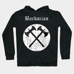 Barbarian - Class Hoodie